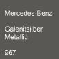 Preview: Mercedes-Benz, Galenitsilber Metallic, 967.